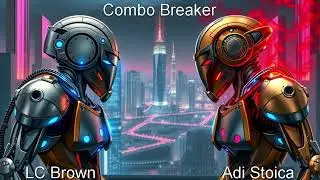 LC Brown & Adi Stoica - Combo Breaker