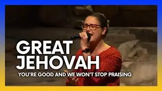 Great Jehovah (You're Good and We Won't Stop Praising) | POA Worship | Pentecostals of Alexandria