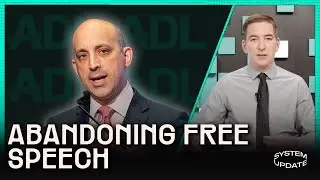 How the ADL Abandoned Its Mission to Serve the Liberal Censorship Regime | SYSTEM UPDATE