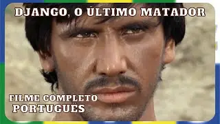 Django, O Último Matador | Western | HD | Filme Completo Subs em Português