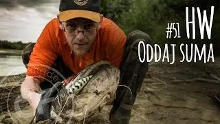 #51 Historie wędkarskie - opowieści dziwnej treści - Oddaj suma