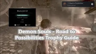 Demon Souls - Road To Possibilities Trophy Guide