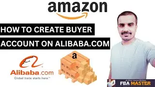 How To Create Alibaba Buyer Account 2023-24 | Alibaba To Amazon | FBA Master