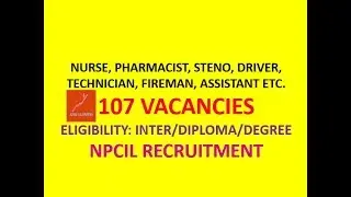 NPCIL RECRUITMENT 2019 | 107 VACANCIES | ELIGIBILITY: DEGREE, DIPLOMA, INTER |