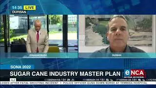 SONA 2022 | Sugar cane industry master plan