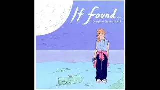 [Official] If Found... (Original Game Soundtrack) - 05 - Space 1