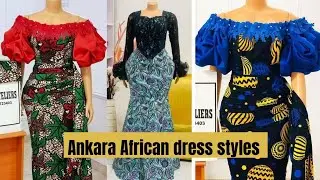 ANKARA STYLISH AFRICAN DRESS MODELS FOR BEAUTIFUL LADIES FOR SPECIAL OCCASIONS