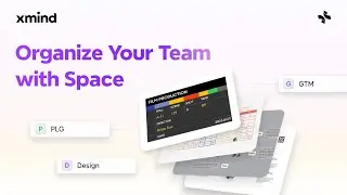 Organize Team Work Better with Xmind Spaces | Feature Tutorial