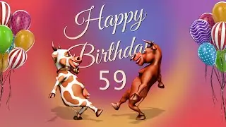 59th Birthday. Happy Birthday To You 59 Years Happy Birthday Song Congratulation