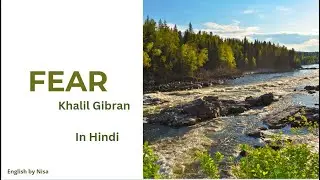 Poem Fear  summary in Hindi by Khalil Gibran Intermediate 2nd year