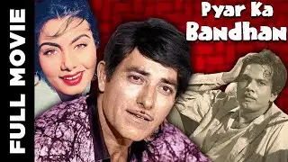 PYAR KA BANDHAN - Super Hit Movie - Raaj Kumar, Nishi, Helen, Johny Walker,