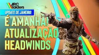 ARC RAIDERS Headwinds Chega Amanh&atilde;! Novas Features, Matchmaking 40+ e Mais