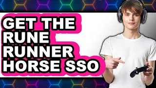 How to Get the Rune Runner Horse Sso - Step by Step