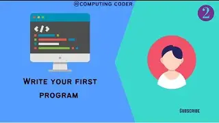 Write Your First Code-C++ Tutorial for Beginners