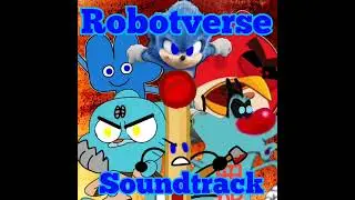 Getting Stronger (Robotverse Soundtrack) (Remaked/Updated)
