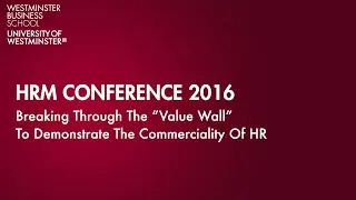 HRM Conference 2016: Breaking Through The &ldquo;Value Wall&rdquo;