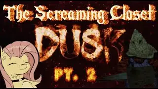 Dusk by David Szymanski (Pt. 2) - The Screaming Closet
