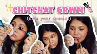 ChitChat GRWM ✨ | 2025 Review + Simple Makeup Tutorial 💄