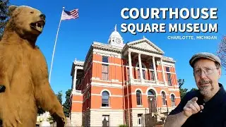 Courthouse Square Museum - Charlotte, Michigan