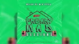 Deep House Mix | Freaky Mad Sessions 002 (Mixed By M.K Clive) | InQfive | House Victimz | Dustinho