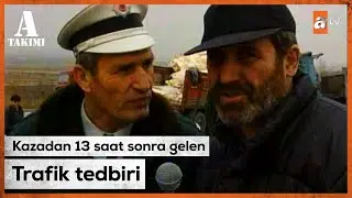 Savaş Ay, trafik polisini eleştiriyor - Savaş Ay ile A Takımı | 1993