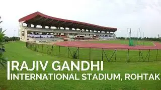 RAJIV GANDHI INTERNATIONAL STADIUM | ROHTAK