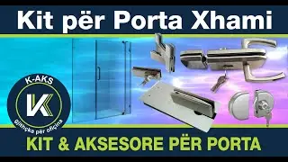 K-AKS Kit p&euml;r Porta Xhami