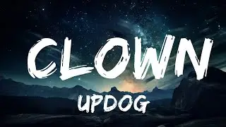 updog - clown (Lyrics)  | 15p Lyrics/Letra