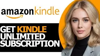 How to Quickly Get Kindle Unlimited Subscriptions (UPDATED WAY!)