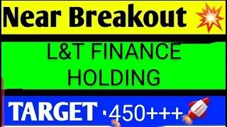 L&T FINANCE HOLDING SHARE LATEST NEWS TODAY,LT FINANCE HOLDING SHARE ANALYSIS,LT FINANCEHOLDINGSHARE