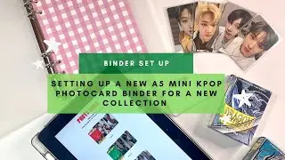 ☆ setting up an A5 mini kpop photocard binder ☆ starting my nct collection