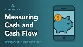 Measuring Cash & Cash Flow