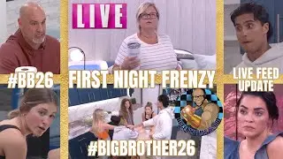 First Night Frenzy: A Big Brother 26 Live Feed Update