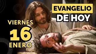 Evangelio de hoy católico  viernes16 enero 2026