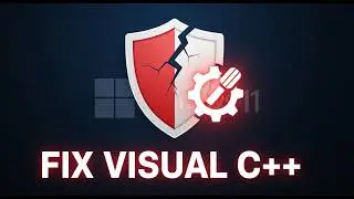 How to Fix Microsoft Visual C++ Runtime Error in Windows 11
