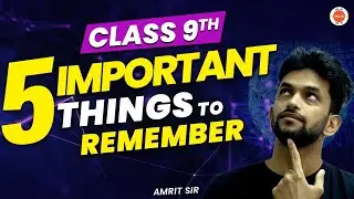 5 Most IMPORTANT things to remember in CBSE Class 9 | Amrit Sir  @vedantucbse10th