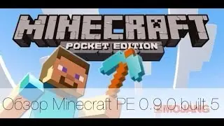Обзор Minecraft Pocket Edition 0.9.0 built 5