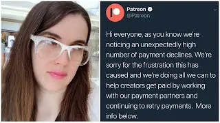 Patreon Is Having Payment Processing Issues