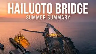 HAILUOTO BRIDGE SUMMARY I SuMMER 2025