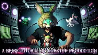 A Brief Tutorial On DubStep Production - Dubba Jonny KayZo Remix