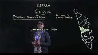 Shakthan Thampuran Palace, Basilica of Our Lady of Dolours & Cheraman Juma Mosque - Thrissur