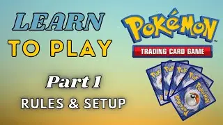UPDATED for 2022: How to Play the Pokemon Trading Card Game | Full Length Tutorial