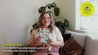 Eloise Grills speaks about her 2023 Stella Prize shortlisted book, big beautiful female theory