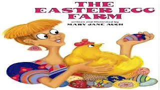 📚 The Easter Egg Farm Read Aloud Books For Children Bedtime Stories