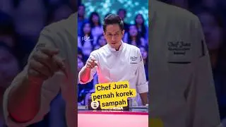 Dari Ngorek Sampah Jadi Juri Masterchef! Kisah Chef Juna yang Bikin Terinspirasi
