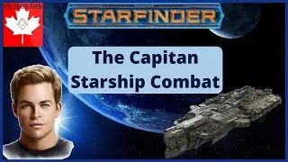 The Captain - Starship Combat - Starfinder basics part 2