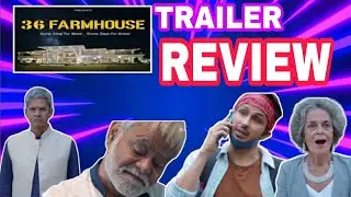 36 Farmhouse Trailer Review ll ZEE 5 Originals ll Review By Ishaan
