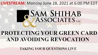 How to Preserve your Green Card and Avoid Revocation.