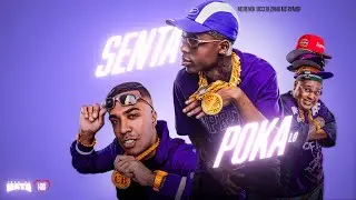SET SENTA POKA - MC Meno K, MC Cebezinho, MC Ryan SP e MC Neg&atilde;o Original (PLAYLIST DE FUNK)