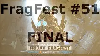 FragFest #51 FINAL | Duel | Quake Champions